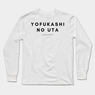 Yofukashi No Uta Long Sleeve T-Shirt